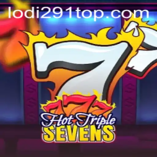 Exploring the Exciting World of HotTripleSevens Featuring Lodi291