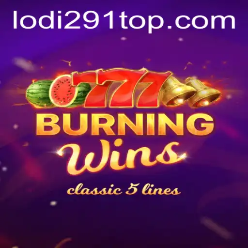 Exploring BurningWins: Discovering the Thrill of Lodi291