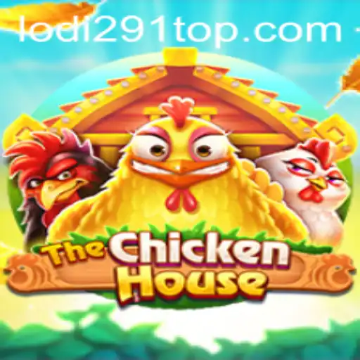 Explore the Exciting World of TheChickenHouse and Master the Game of Lodi291